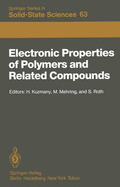 Electronic Properties of Polymers and Related Compounds: Proceedings of an International Winter School, Kirchberg, Tirol, February 23 - March 1, 1985