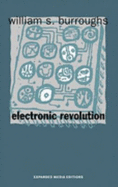 Electronic Revolution - Burroughs, William S, and Gysin, Brion (Translated by)