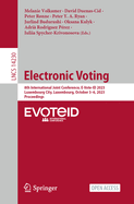 Electronic Voting: 8th International Joint Conference, E-Vote-ID 2023, Luxembourg City, Luxembourg, October 3-6, 2023, Proceedings