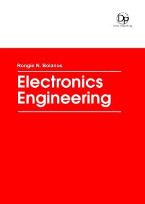 Electronics Engineering - Bolanos, Rongie N. (Editor)