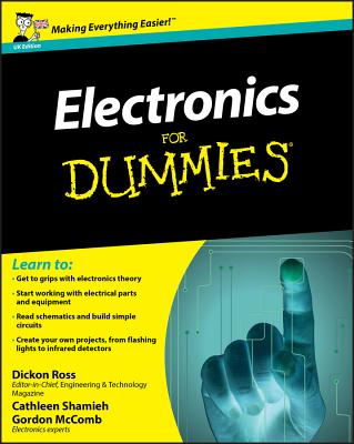 Electronics For Dummies - Ross, Dickon, and Shamieh, Cathleen, and McComb, Gordon