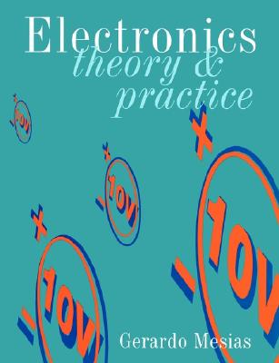 Electronics: Theory and Practice - Mesias, Gerardo