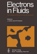 Electrons in Fluids: The Nature of Metal-Ammonia Solutions,