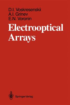 Electrooptical Arrays - Voskresenskii, Dmitrii I, and Priest, Peter F H (Translated by), and Grinev, Aleksandr I