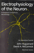 Electrophysiology of the Neuron