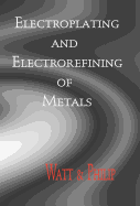 Electroplating And Electrorefining of Metals