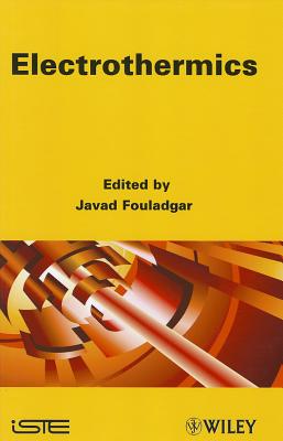 Electrothermics - Fouladgar, Javad (Editor)