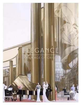 Elegance in an Age of Crisis: Fashions of the 1930s - Mears, Patricia (Editor), and Boyer, G. Bruce (Editor)