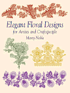 Elegant Floral Designs for Artists and Craftspeople