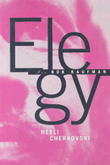 Elegy for Bob Kaufman - Cherkovski, Neeli