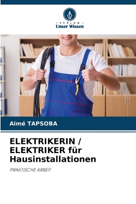 ELEKTRIKERIN / ELEKTRIKER f?r Hausinstallationen - Tapsoba, Aim?