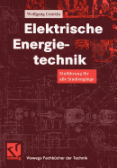 Elektrische Energietechnik: Einf?hrung F?r Alle Studieng?nge