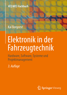 Elektronik in Der Fahrzeugtechnik: Hardware, Software, Systeme Und Projektmanagement