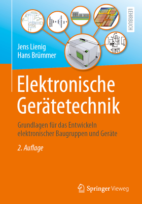 Elektronische Geratetechnik: Grundlagen Fur Das Entwickeln Elektronischer Baugruppen Und Gerate - Lienig, Jens, and Br?mmer, Hans