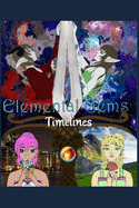 Elemental Gems: Timelines
