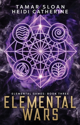 Elemental Wars - Sloan, Tamar, and Catherine, Heidi