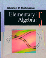 Elementary Algebra - McKeague, Charles Patrick, III