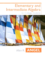 Elementary and Intermediate Algebra - Angel, Allen R