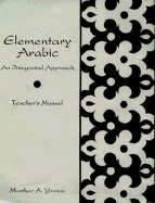 Elementary Arabic: An Integrated Approach: Teachers Manual - Younes, Munther A