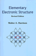 Elementary Electronic Structure (Revised Edition)