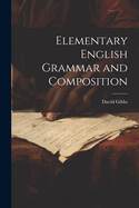 Elementary English Grammar and Composition