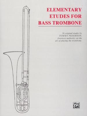 Elementary Etudes for Bass Trombone - Pederson, Tommy (Composer)