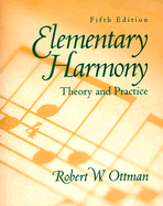 Elementary Harmony: Theory and Practice