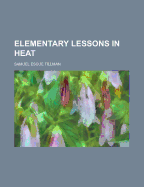 Elementary Lessons in Heat