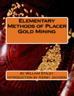 Elementary Methods of Placer Gold Mining