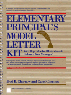 Elementary Principal's Model Letter Kit: With Reproducible Illustrations to Enhance Your Messages