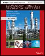 Elementary Principles of Chemical Processes, 4e Abridged Loose-Leaf Print Companion and Wileyplus Card