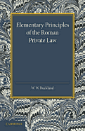 Elementary Principles of the Roman Private Law