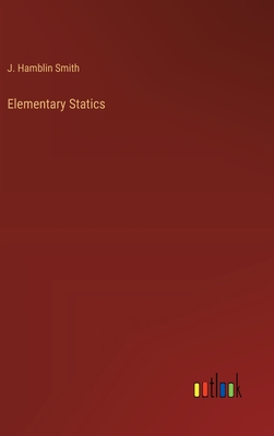 Elementary Statics - Smith, J Hamblin