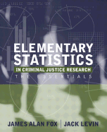 Elementary Statistics in Criminal Justice Research: The Essentials