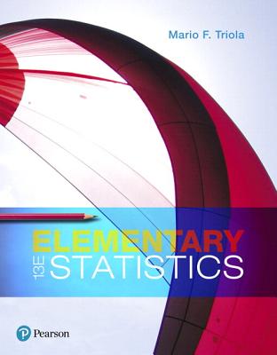 Elementary Statistics, Loose-Leaf Edition Plus Mylab Statistics with Pearson Etext -- 24 Month Access Card Package - Triola, Mario