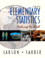 Elementary Statistics: Picturing the World - Larson, Ron, Captain, and Farber, Elizabeth