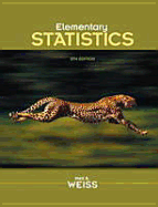 Elementary Statistics Plus Mystatlab with Pearson Etext -- Access Card Package - Weiss, Neil