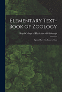 Elementary Text-book of Zoology: Special Part: Mollusca to Man