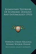 Elementary Textbook Of Economic Zoology And Entomology (1915) - Kellogg, Vernon Lyman, and Doane, Rennie Wilbur