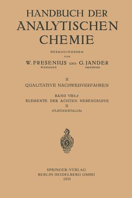 Elemente Der Achten Nebengruppe II: Platinmetalle - Bauer, Georg, and Ruthardt, Konrad