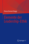 Elemente Der Leadership-Ethik