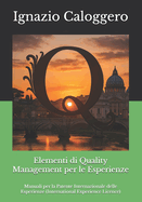 Elementi di Quality Management per le Esperienze: Manuali per la Patente Internazionale delle Esperienze (International Experience Licence)