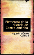 Elementos de La Historia de Centro-America