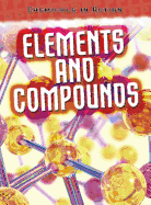 Elements and Compounds