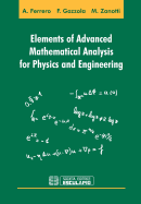 Elements of Advanced Mathematical Analysis for Physics and Engineering