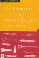 Elements of Archaeological Conservation