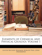 Elements of Chemical and Physical Geology, Volume 1