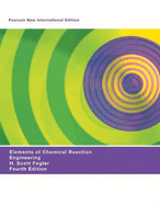 Elements of Chemical Reaction Engineering, Global Edition: Pearson New International Edition
