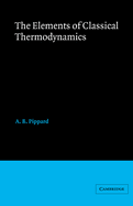 Elements of Classical Thermodynamics: For Advanced Students of Physics