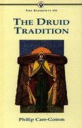 Elements of Druid Traditions - Carr-Gomm, Philip